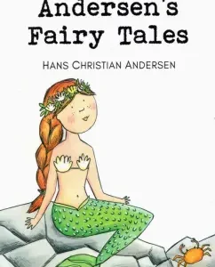 Andersen's Fairy Tales: Hans Andersen