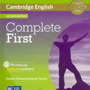 Complete. First. Second Edition. Workbook without answers (+CD): Thomas