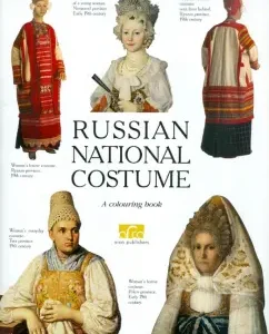 Russian National Costume. A colouring book: Е. Моисеенко
