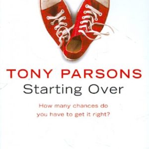 Starting Over: Tony Parsons